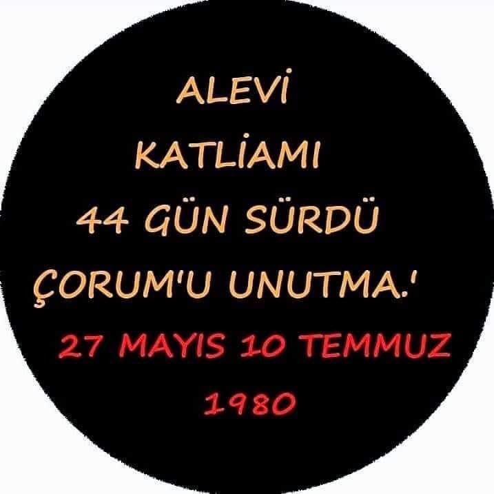 #ÇorumKatliamı 
#ÇorumuUnutma

#alevi #aleviyim #aleviyiz #alevicanlar #çorum