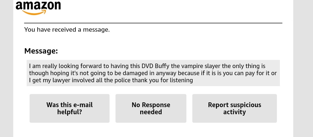 scaddingk's tweet image. Another day. Another lovely message from an amazon customer. For context this is an item listed as used good with some damage to the outer box. As yet to arrive (sent tuesday).