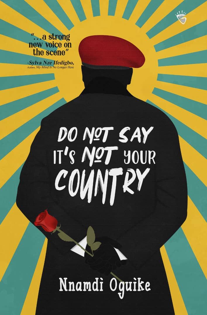 AbujaLitSociety's tweet photo. Do Not Say It’s Not Your Country is a book that takes you on a tour of Africa and beyond, to meet more of humanity in its beauty and its pain.
Currently available at @KaratuBooks, Call 08081222990 to get a copy delivered to you. @NnamdiOguike
#ALSBookJam #Literature https://t.co/aRkxTkwBoS