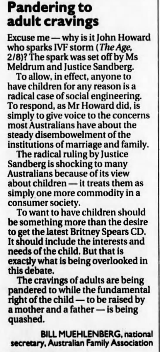The Age (Melbourne, Victoria, Australia) 2000-08-03Pandering to adult cravings"To want to have children should be something more than the desire to get the latest Britney Spears CD."