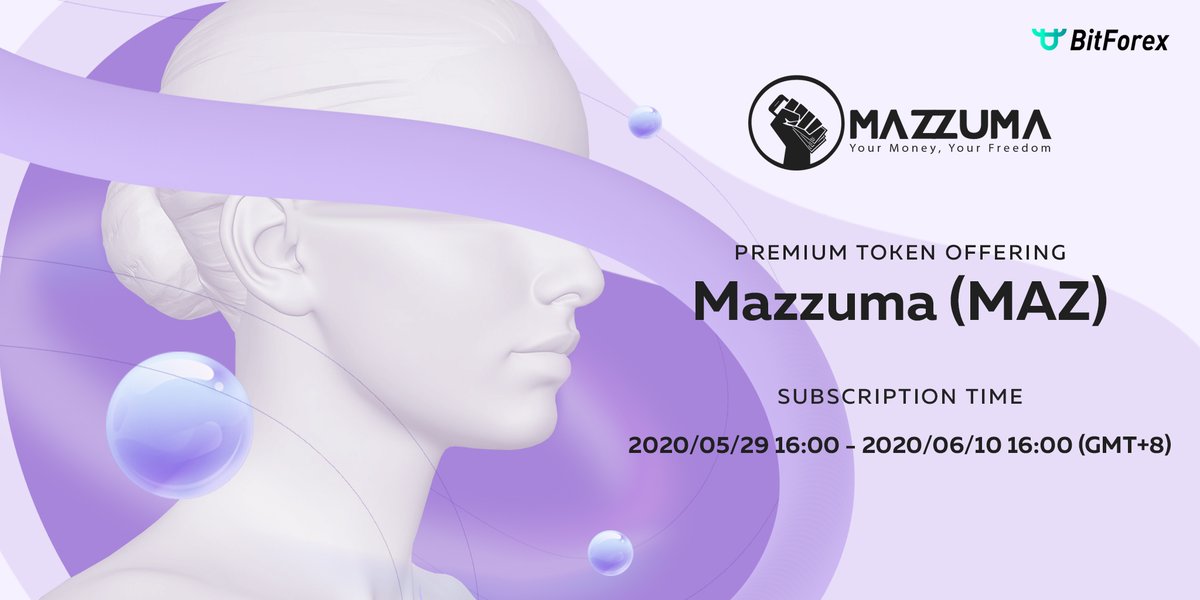 bitforexcom's tweet image. 📢🤩New premium token offering on BitForex! Meet Mazzuma (MAZ).
⠀
⚡️Subscription time: 2020/05/29 16:00 - 2020/06/10 16:00 (GMT+8)
⠀
See more at support.bitforex.com/hc/en-us/artic…

➡️Register at bit.ly/2uDhEmG
⠀
#news #MAZ #tokenoffering #bitforex #usdt #btc #mazzuma