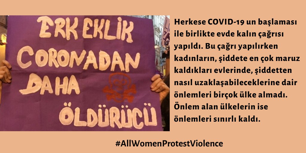 Evde kal deniliyor! Evlerde kalan kadınların çoğu şiddet görüyor. 
#AllWomenProtestViolence