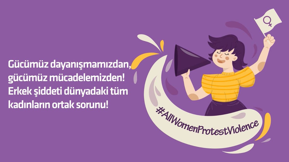 Kahrolsun patriarkal düzeniniz
Yaşasın kadın dayanışmamız!
#AllWomenProtestViolence