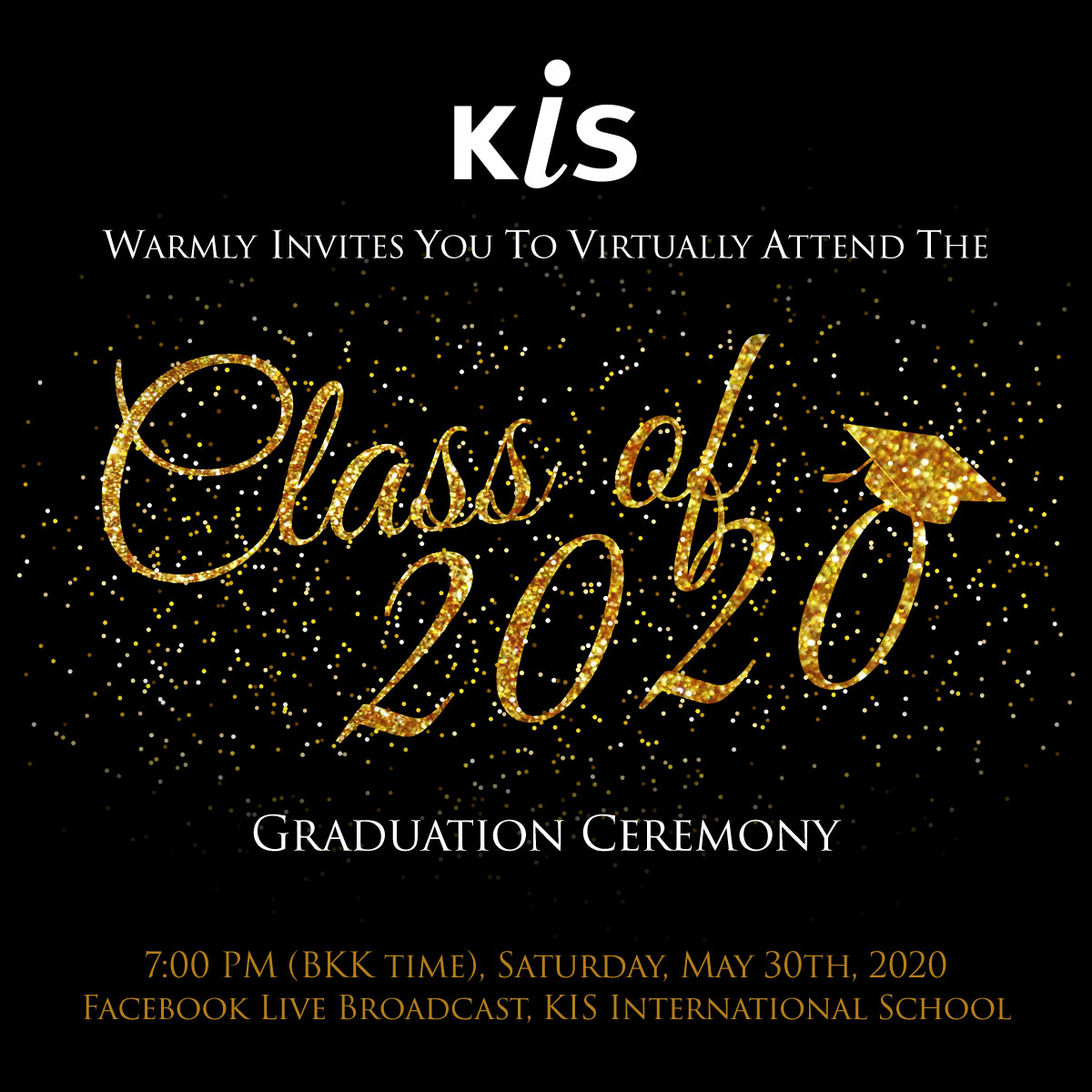 KISbangkok's tweet photo. This Saturday at 7 PM (BKK time) KIS will be celebrating our graduating class of 2020. We will be doing a Facebook Live broadcast of a special graduation video. We look forward to celebrating these amazing students. #kis #kisDP #kisspirit #kiscommunity https://t.co/LUe61h3lvl