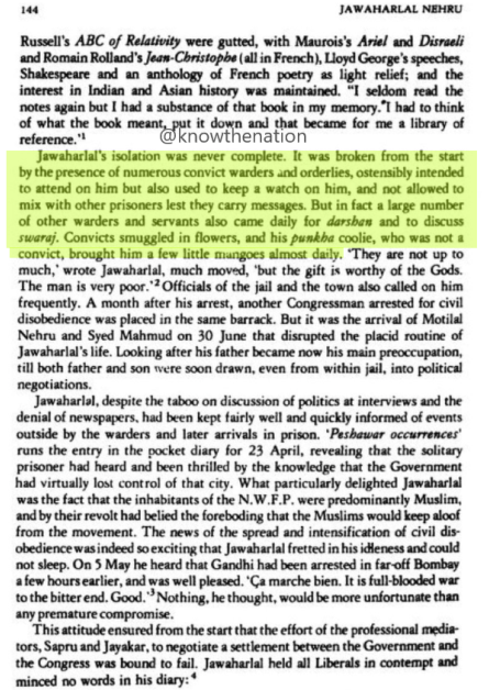 Nehru's 'isolation was never complete' & he had numerous ppl attending to himServants came for daily 'darshan' & to discuss 'swaraj'! Convicts gave him flowers & fan coolies gave him mangoes"One in a thousand" in his own words Nehru admits that he was privileged #Nehru