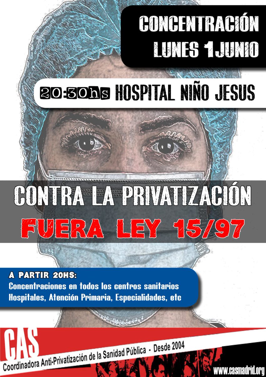 CAS_Estatal_'s tweet photo. - Contra la Privatización del Hospital Infantil Niño Jesús
- Contra el saqueo de nuestra sanidad
#Concentraciones #1junio 
Centros de Salud, 20:00h - Hospital Niño Jesús, 20:30h
#Derogacion1597 #BastaYa #FueraEmpresasDeLaSanidad
#LaPrivatizaciónMata https://t.co/0Iahqy9lUr