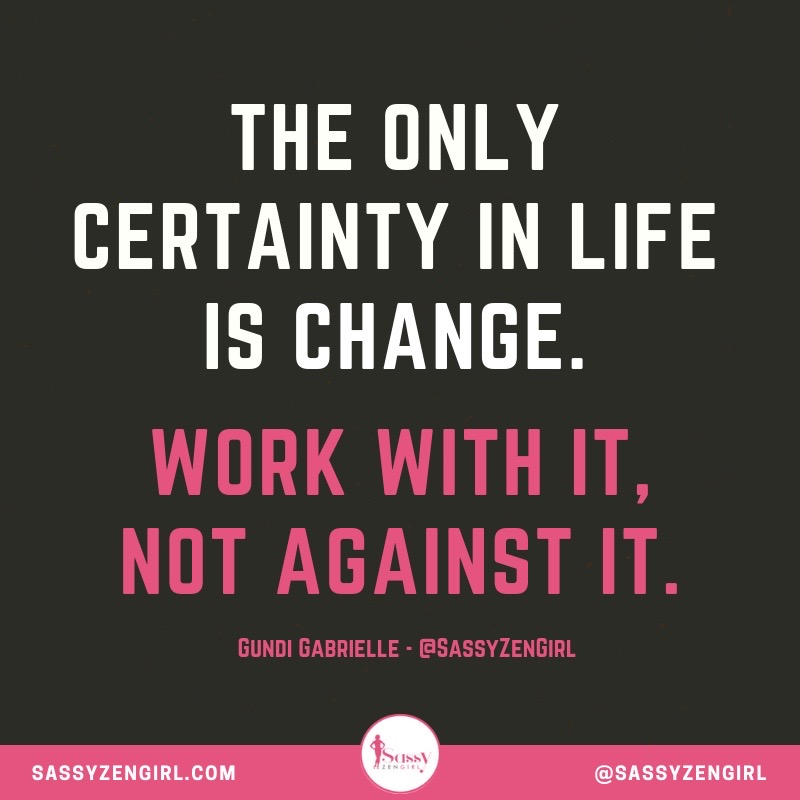 GundiGabrielle's tweet photo. The only certainty in life is change...❤️ #change #motivation #mindfulness https://t.co/sAmWa47Lck