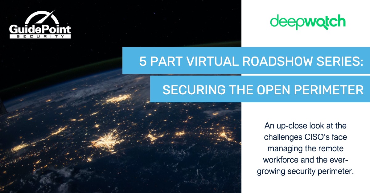 GuidePointSec's tweet photo. First up in our Virtual Roadshow Series: Managing The Open Security Perimeter &amp; The Growing Attack Surface. Join @deepwatch_sec execs for an in-depth discussion. June 2nd @ 11:00am ET and June 4th @ 2:00pm ET https://t.co/QYHWk2GMw1 #vulnerabilitymanagement #securityperimeter https://t.co/CiB31VRVKn