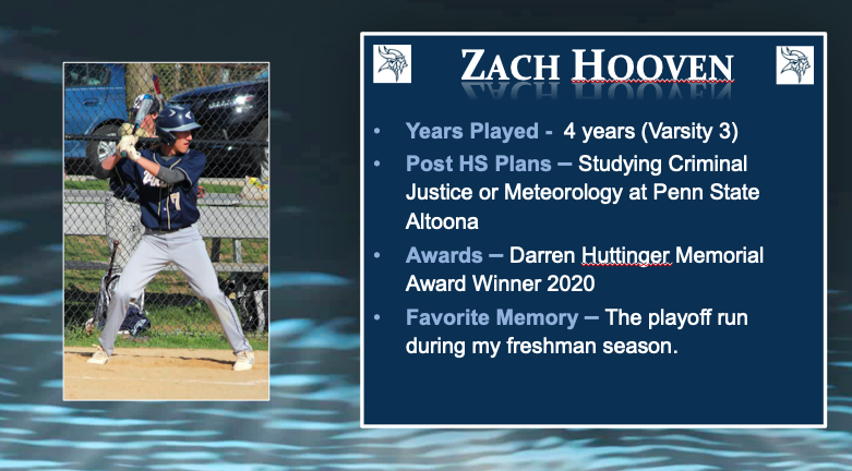 Week 6/#3 - Senior Spring Athlete Spotlights! Each day we honor our Vikings who lost the chance to play out their Senior seasons on the field, track &amp; water. Today we continue with Baseball &amp; Zach Hooven! Next year Zach will continue his education <a href="/PSAltoona/">Penn State Altoona</a> 
 Good luck Zach!