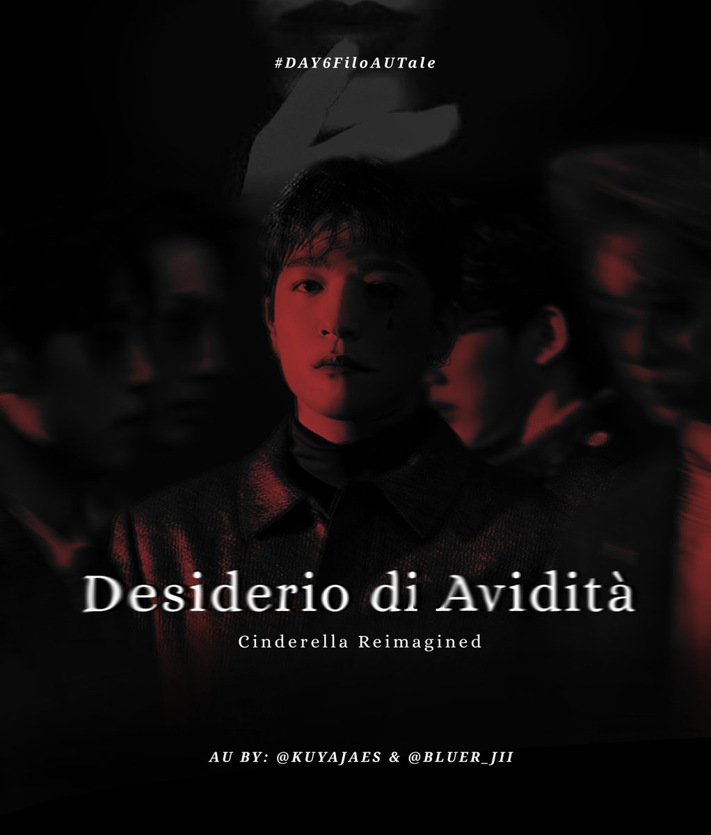 《Desiderio di Avidità: CINDERELLA REIMAGINED》"You have needs - satisfy them. Don't hesitate to satisfy your needs; indeed, expand your needs & demand more." - Fyodor Dostoyevsky[  #DAY6FiloAUTale •  @day6autale ]♡ with:  @kuyaJAEs ♡