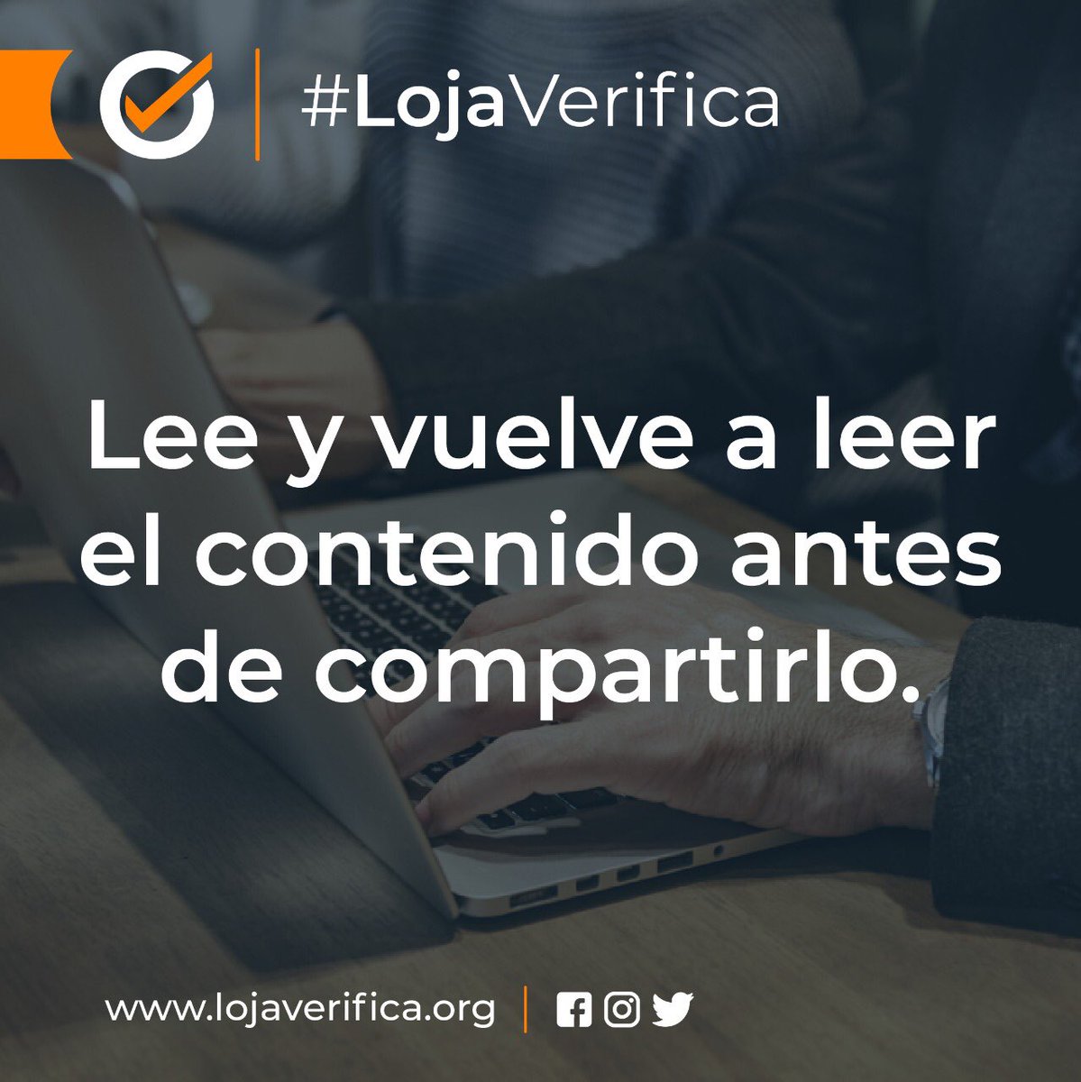 Lee y vuelve a leer antes de compartir la información que te llegó a WhatsApp. 

Piensa si aporta, si puede ayudar a alguien o si al contrario puede generar confusión y miedo.  #LojaVerifica
