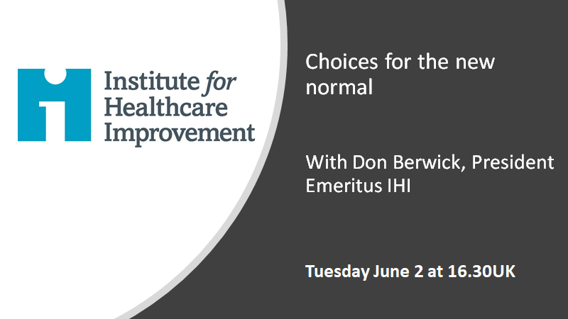 Join us alongisde <a href="/donberwick/">Don Berwick</a> next Tue 16.30UK <a href="/TheIHI/">Institute for Healthcare Improvement (IHI)</a> Europe free webinar 'Choices for the new normal'. You can read his <a href="/JAMA_current/">JAMA</a> piece here jamanetwork.com/journals/jama/…

Register here bit.ly/3fT1GY7

<a href="/suzi_hannah/">Susan Hannah</a>