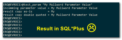 evrocs_nl's tweet image. TIL: @oraclesqlcl does (IMHO) a much better job in handling script parameters than #sqlplus

See screenshots.
IMHO, assigning the value of one variable/parameter to another should always result in identical variable values.