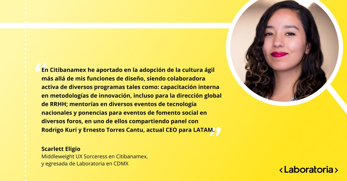 Laboratoriala's tweet photo. Scarlett Eligio se desarrolla como UX Sorceress en @Citibanamex desde hace más de 2 años. Convirtiéndose en una agente de cambio dentro de la empresa para la adopción de una cultura más ágil, colaborativa e innovadora, su impacto ha sido transformador. #TalentoParaElCambio https://t.co/ONHMku3aS9