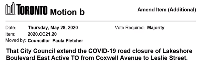 Fletcher also moves to extend the area of the ActiveTO weekend road closure on Lake Shore East, so it goes from Coxwell to Leslie.