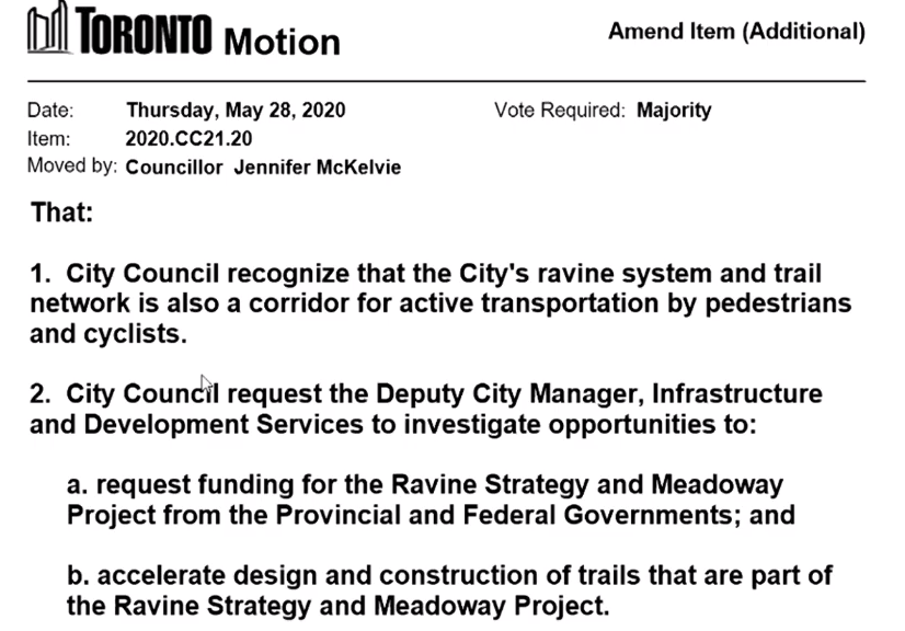 Councillor Jennifer McKelvie moves to request prov and fed funding for the Ravine Strategy and Meadoway project and speed up trail construction, recognizing that ravines and trails are important part of the active transportation network.