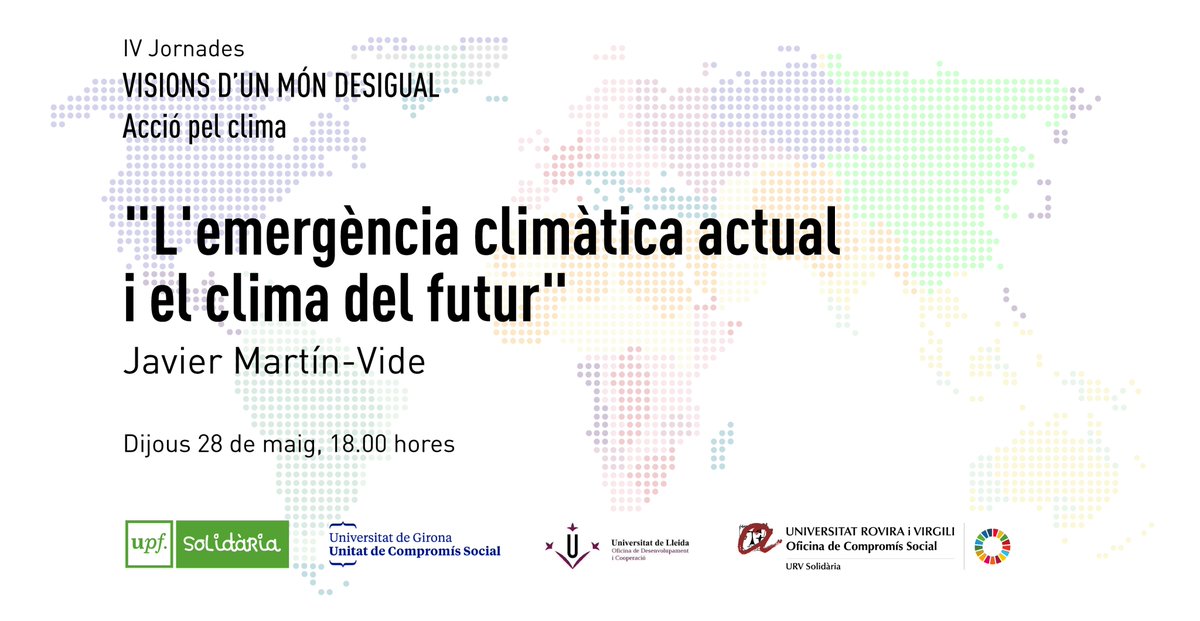 UdGCompromis's tweet photo. 👉🌎Continuem les IV Jornades "Visions d'un Món Desigual: Acció pel Clima" amb la darrera conferència, "L'emergència climàtica actual i el clima del futur" per Dr. Javier Martin-Vide, climatòleg i catedràtic de Geografia Física.  @univgirona @UdGGovern @UdGCompromis https://t.co/H1yVBd4FLe