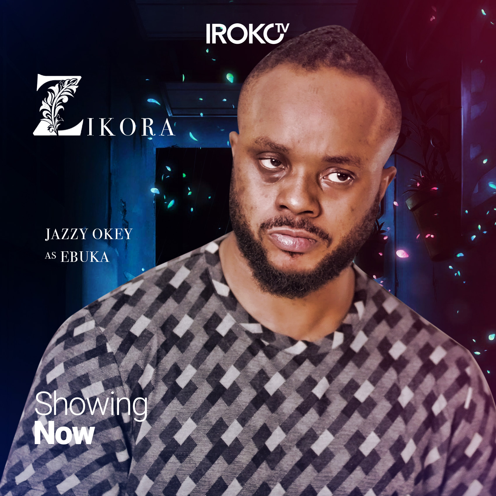 Irokotv On Twitter We All Need People Like Ebuka In Our Corner Jazzyokey Can Attest To That Zikora Is Showing Now On Irokotv Click Https T Co 9exuk1wq1r Irokotv Irokonchill Nigerianmovies Dramamovies Bestofirokotv Nollywoodmovies