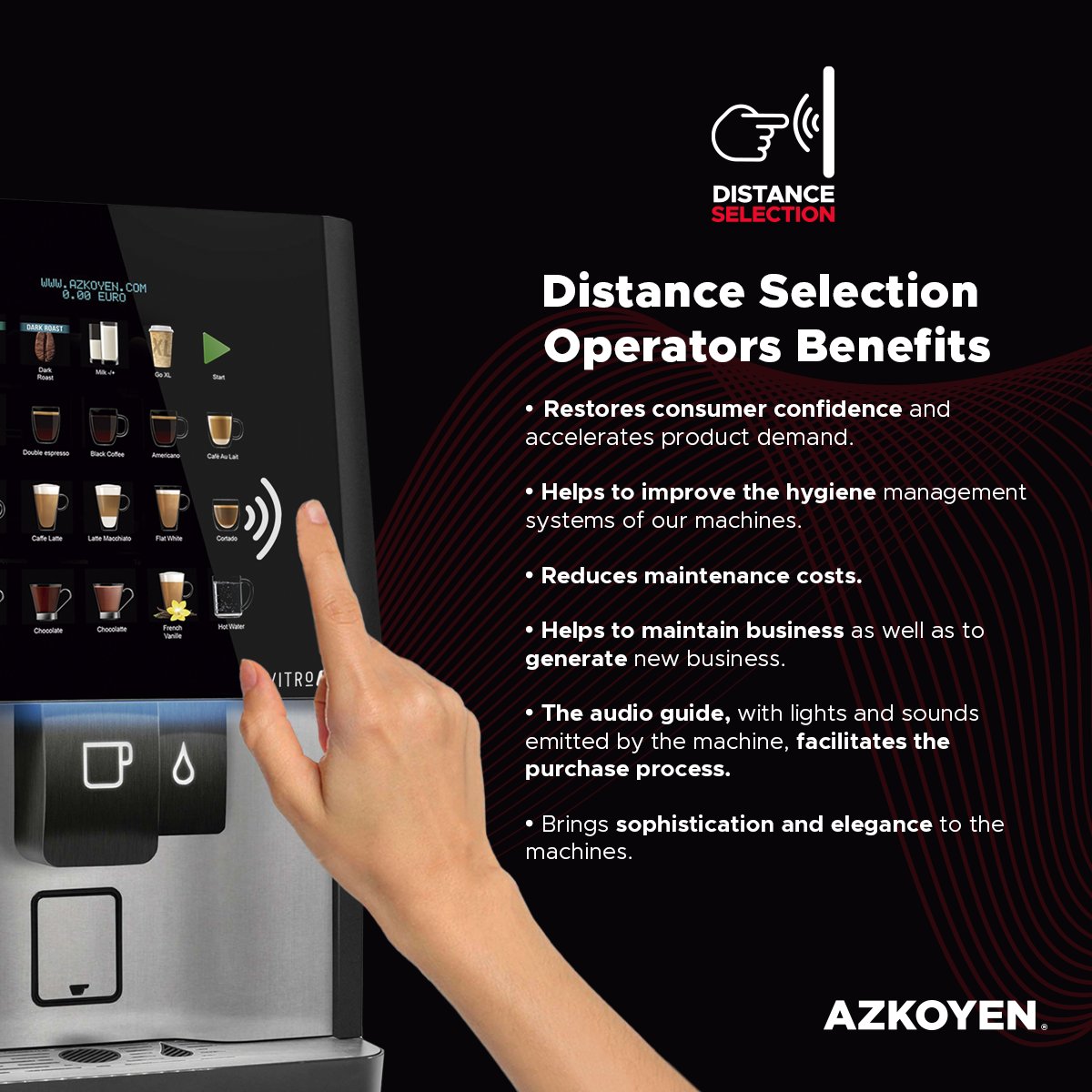 Thanks to the Azkoyen Distance Selection technology, your business will win back consumer confidence and speeds up the product demand.
 
Discover in this image all its benefits.