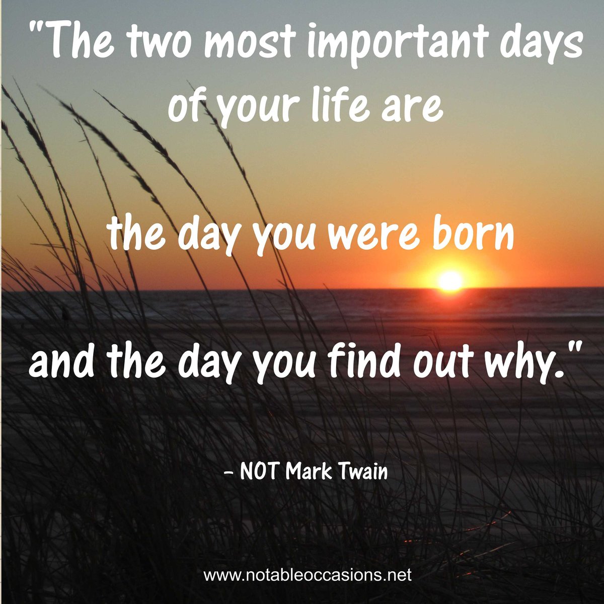 DJNotable's tweet image. "The two most important days of your life are the day you were born and the day you find out why." – NOT Mark Twain 
.
.
.
.
.
#inspiration
#inspirationalquote
#inspire
#inspirationalwords
#marktwain
#dream
#believe
#success
#goals
#findyourwhy
#discover
#purpose
#nashvilledj