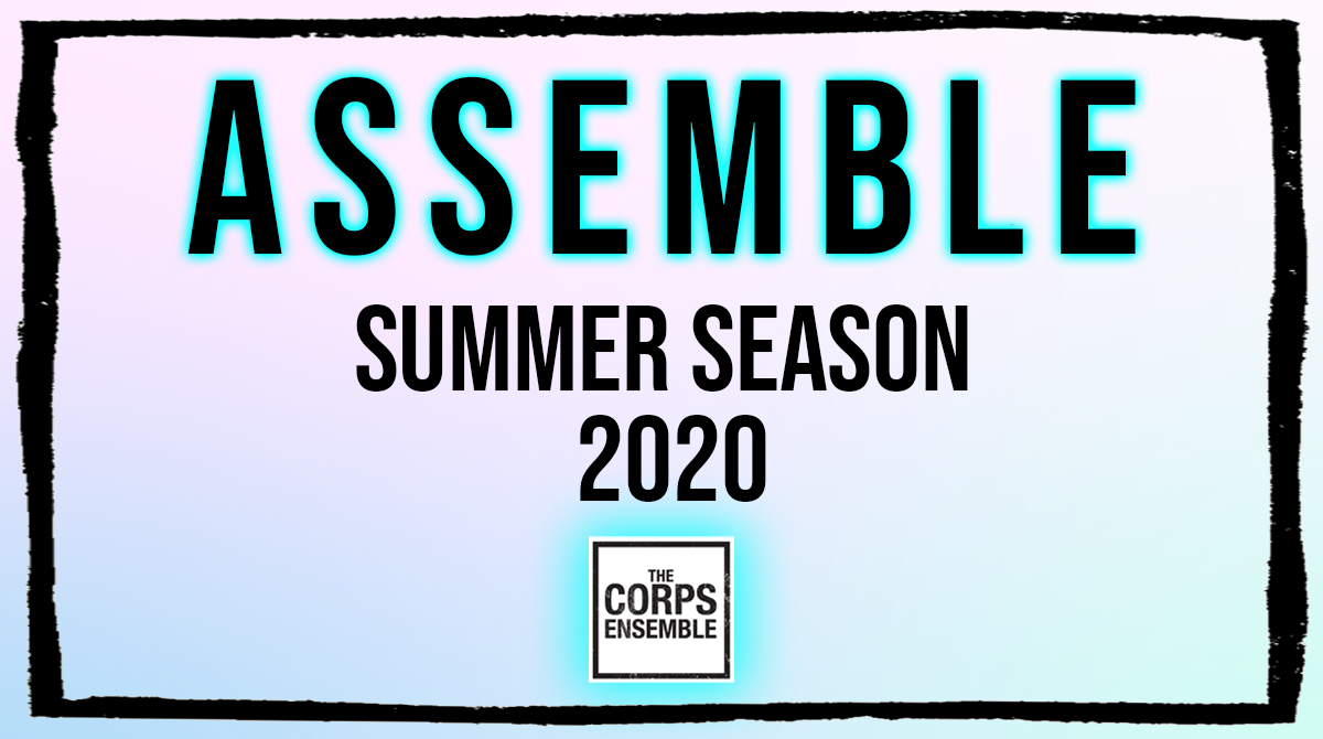 corpsensemble's tweet photo. Now more than ever, we need to be together. For the last few weeks, we've been assembling a #CorpsSummerSeason to bring us together again - friends, family, community - in new, exciting ways.

You're all invited, we can't wait to see you!

#Assemble #BohemianGoesWild #NewWriting https://t.co/y7qXIO2pti