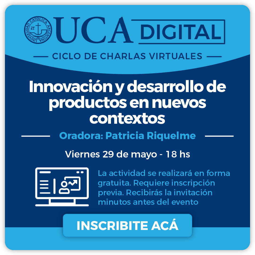 IngresoUca's tweet photo. Nueva charla de #UCADigital: 

"Innovación y Desarrollo de Productos en Nuevos Contextos" a cargo de Patricia Riquelme
29/5 - 6 pm.  Inscribite en https://t.co/D3BbcJBw1y  #UCA https://t.co/jOJgwy2rhi
