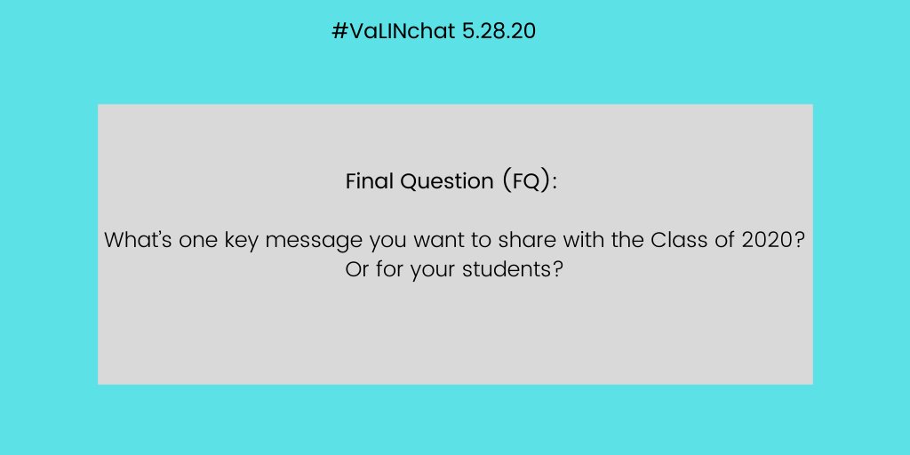 ALPlearn's tweet image. #VaLINchat Final Question (FQ) for SY 19-20: What’s one key message you want to share with the Class of 2020? Or for your students?