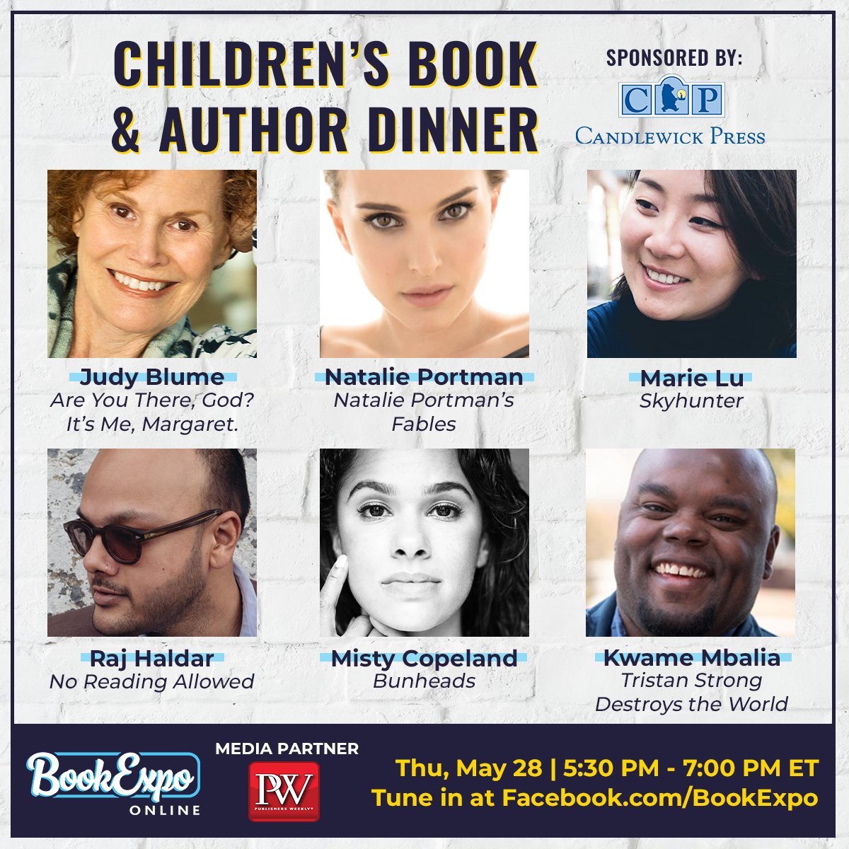BookExpo (@bookexpoamerica) on Twitter photo Join us for the Children’s Book & Author Dinner Sponsored by Candlewick Press tonight at 5:30 PM ET! Tune in for this highly anticipated event featuring <a href="/judyblume/">Judy Blume</a>, Natalie Portman, <a href="/mistyonpointe/">Misty Copeland</a>, <a href="/lushlifemedia/">Raj Haldar</a>, <a href="/Marie_Lu/">Marie</a> & <a href="/KSekouM/">Kwame the Gr8</a> at Facebook.com/BookExpo. Join us for the Children’s Book & Author Dinner Sponsored by Candlewick Press tonight at 5:30 PM ET! Tune in for this highly anticipated event featuring <a href="/judyblume/">Judy Blume</a>, Natalie Portman, <a href="/mistyonpointe/">Misty Copeland</a>, <a href="/lushlifemedia/">Raj Haldar</a>, <a href="/Marie_Lu/">Marie</a> & <a href="/KSekouM/">Kwame the Gr8</a> at Facebook.com/BookExpo.