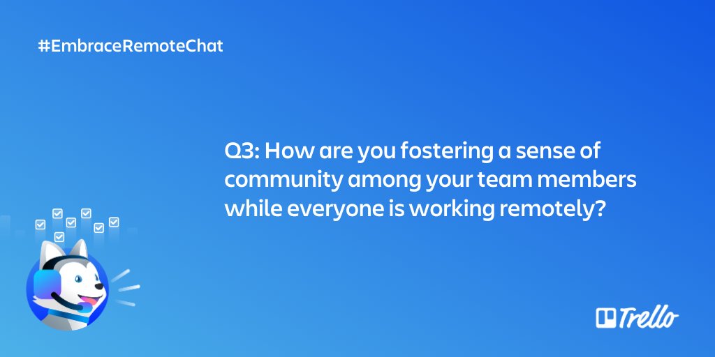 trello's tweet photo. Q3. 🏡 How are you fostering a sense of community among your team members while everyone is working remotely? #EmbraceRemoteChat
@MURAL
#EmbraceRemote https://t.co/KMUrtLPgi6