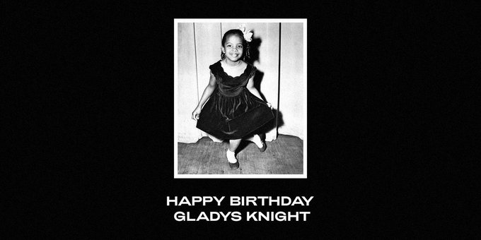 Happy Birthday Gladys Knight

 