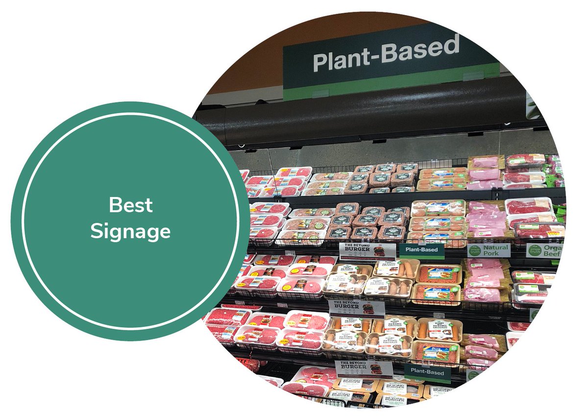 18/  @GiantFood and  @MyKingSoopers tied for best signage, both featuring prominent aisle signage catering to all consumers via  #plantbased or “plant-protein” language instead of exclusive terms like “vegan” or “vegetarian”.