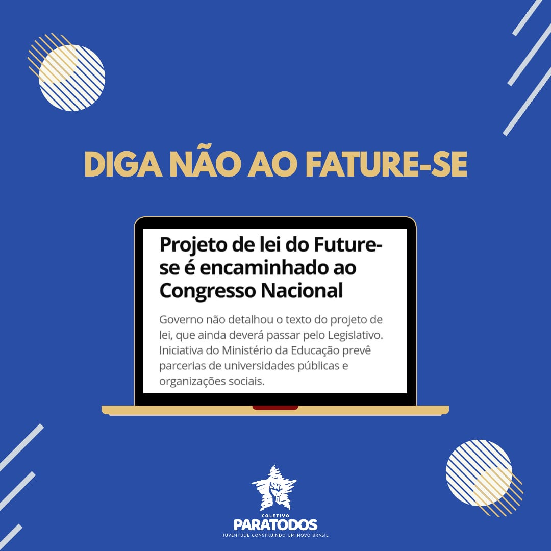 br_paratodos's tweet photo. DIGA NÃO AO FUTURE-SE
O MEC apresentou ao Congresso Nacional um PL que retorna a discussão acadêmica o projeto do Future-se. Temos que continuar dizendo não a esse projeto
#futurese #faturese #ForaBolsonaro #ForaWeintraub https://t.co/ruTm7QNuDO