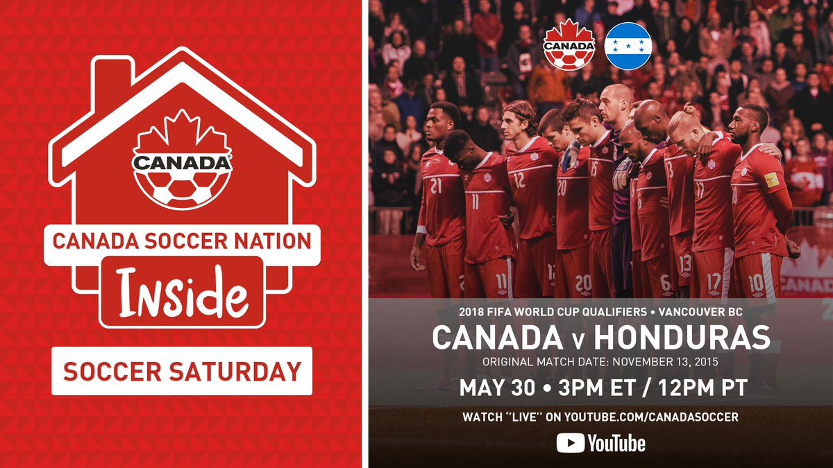 CanadaSoccerEN's tweet photo. Soccer Saturday 🍁⚽

Join us today as we re-watch 2015 FIFA WCQ Canada v Honduras at BC Place. "Live" on YouTube at 3pm ET / 12pm PT!

#CANMNT  #CSNInside https://t.co/uBMn7hFktJ