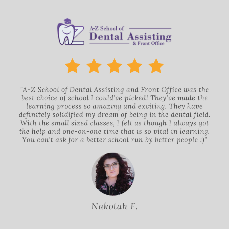 We appreciate your kind feedback, Nakotah! We are happy to know that this program has helped you jumpstart your career in the dental field. 

Interested to become a Dental Assistant like Nakotah? Call us today at (480) 467-3375 to reserve a seat.