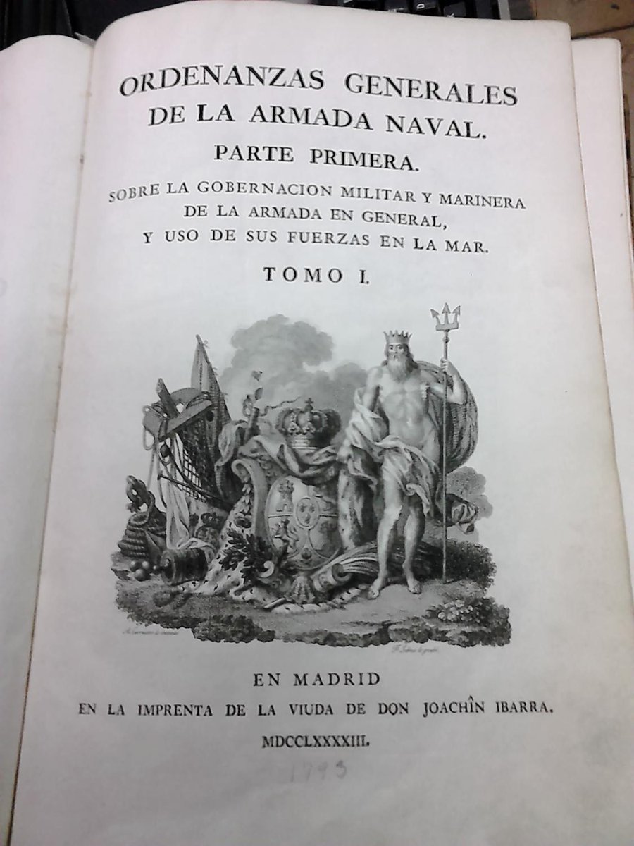 El 8 de marzo de 1793 se publican las Ordenanzas generales de la Armada Naval : sobre la gobernacion militar y marinera de la Armada en general y uso de sus fuerzas en la mar.
