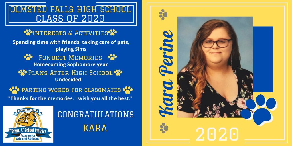 ofhsbulldogs's tweet photo. Senior Spotlight: Congratulations Kara Perine, a graduating senior from the Olmsted Falls HS Class of 2020. We're proud of you! Good luck! Watch for more spotlights every day in May! @OFCSDistrict @OFHSLeoSpagnola @fallsclass2020 #OFClassof2020 #TheBulldogWay https://t.co/E12WMWKUEK