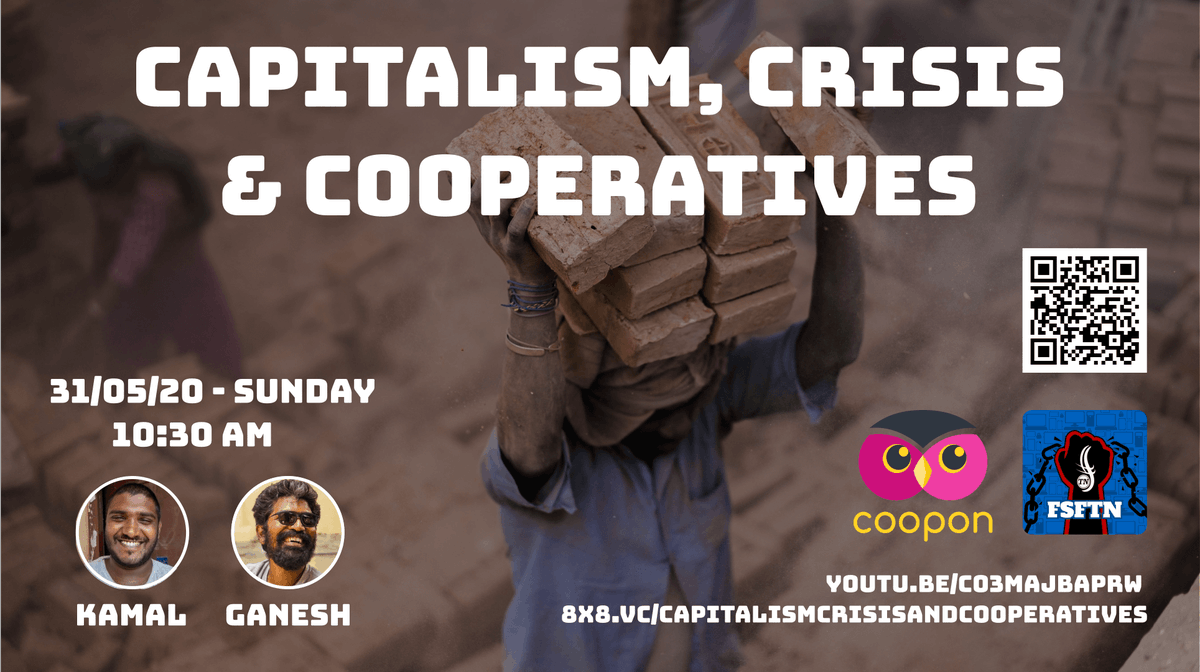 FSFTamilnadu's tweet image. Join us this Sunday (31/05/20) at 10:30 AM for the Discussion on Capitalism, Crisis and Cooperatives

Join here - 8x8.vc/CapitalismCris…
Youtube Live - youtu.be/C03maJbApRw

#FSFTN #Coopon #Capitalism #Cooperatives