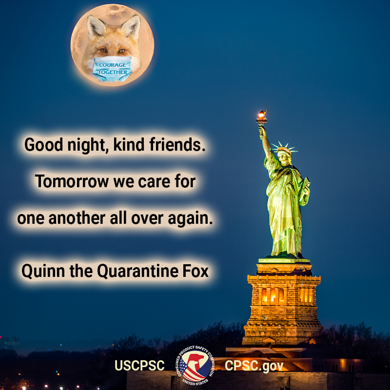 The statue of liberty. A fox in the moon with a mask that says courage together. Goodnight kind friends. Tomorrow we care for one another all over again.