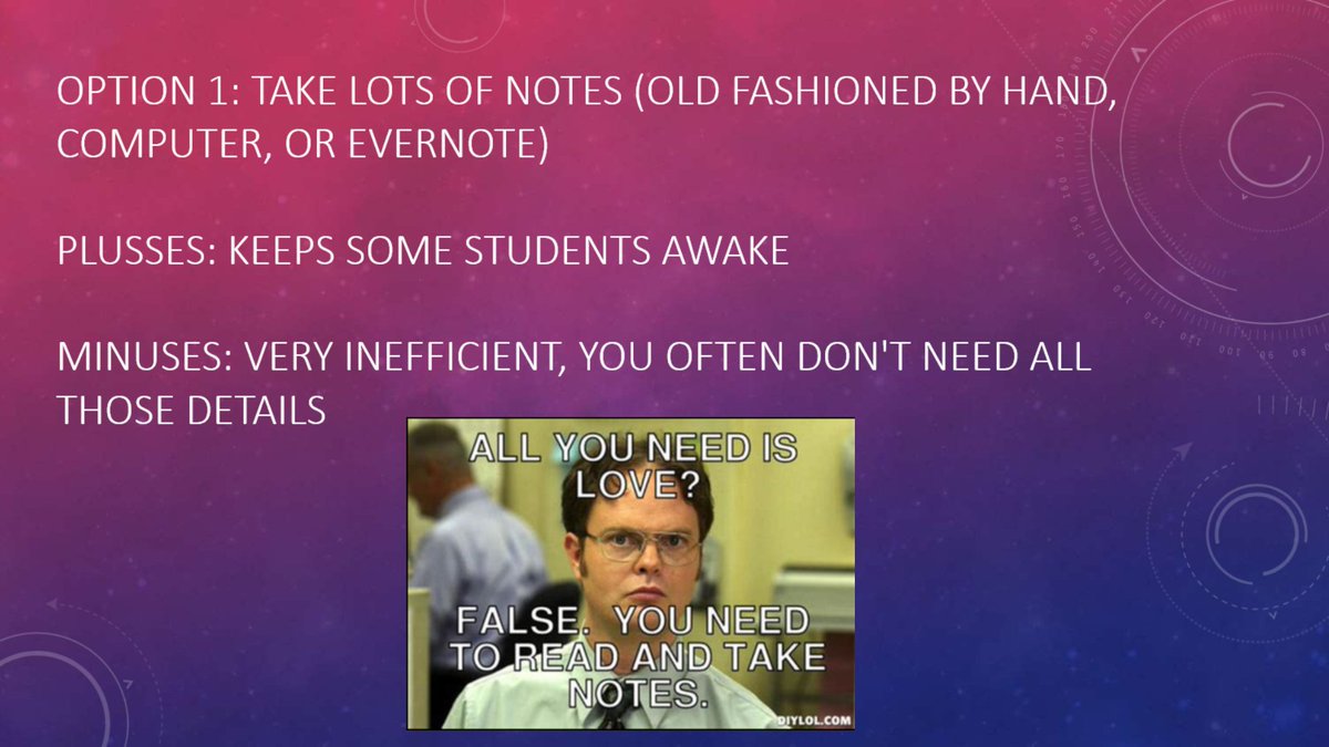 The ol' fashioned way is to take notes. When I ask students not to waste their time doing this, some tell me it keeps them awake. So there's that . . . but the reason I don't like note taking is because you don't REALLY know what details are important until you have a sense...15/