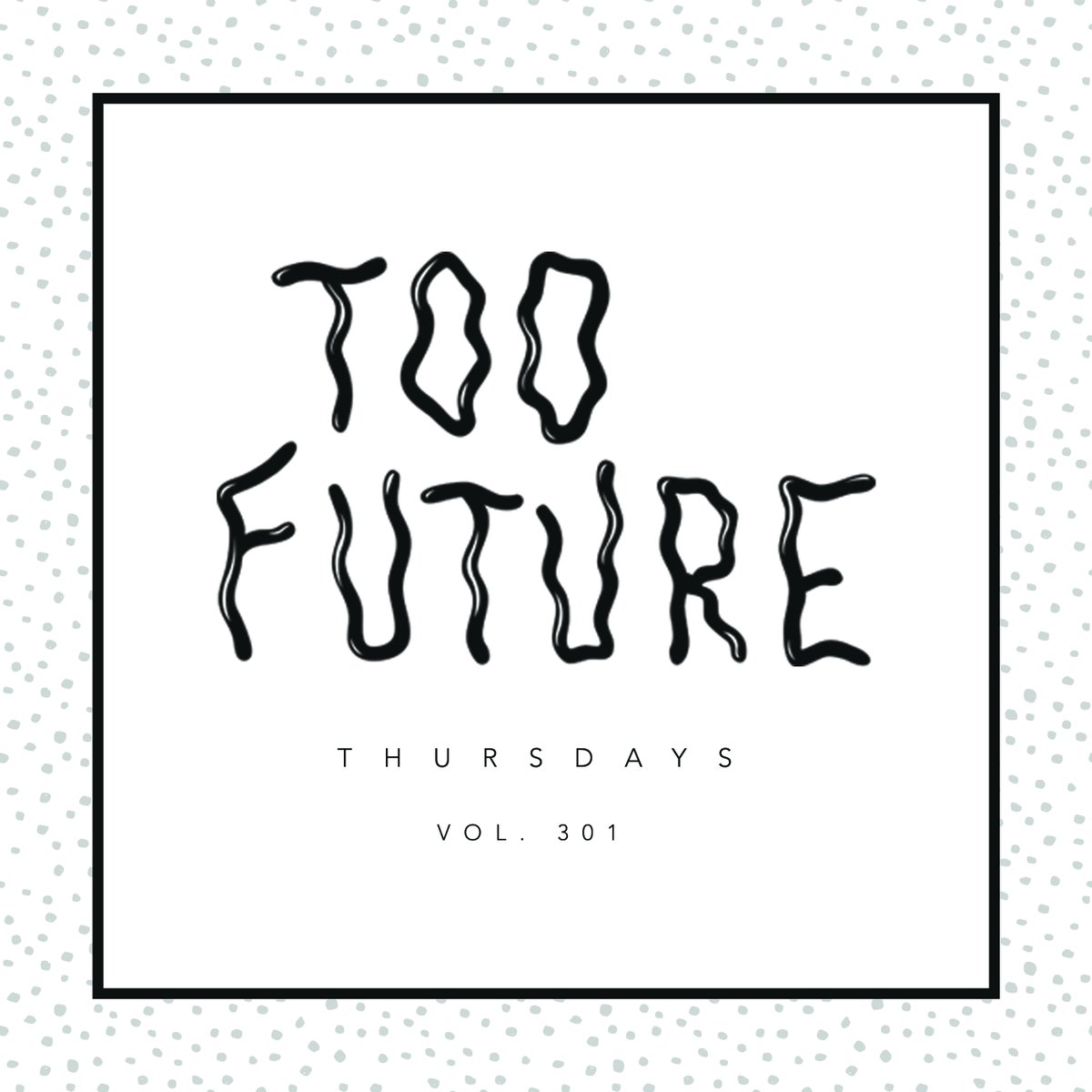 .<a href="/toofuture/">too future.</a> Thursdays Vol. 301 ft. <a href="/WeAreFlostate/">Flõstate</a> <a href="/ItsTwalle/">Twalle</a> <a href="/vinnyvibe/">Vinny Vibe</a> @svdkomusic <a href="/Shahlyofficial/">Shahly</a> @ZanskiMusic @chrismeagher7 @__blazar__ + mixes by <a href="/svddendeathdub/">jenis</a> <a href="/ATLiensOfficial/">ATLiens</a> <a href="/itsmelvv/">MELVV</a>

🎧 Listen Now ⬇️
bit.ly/2X9Fr9g #toofuture