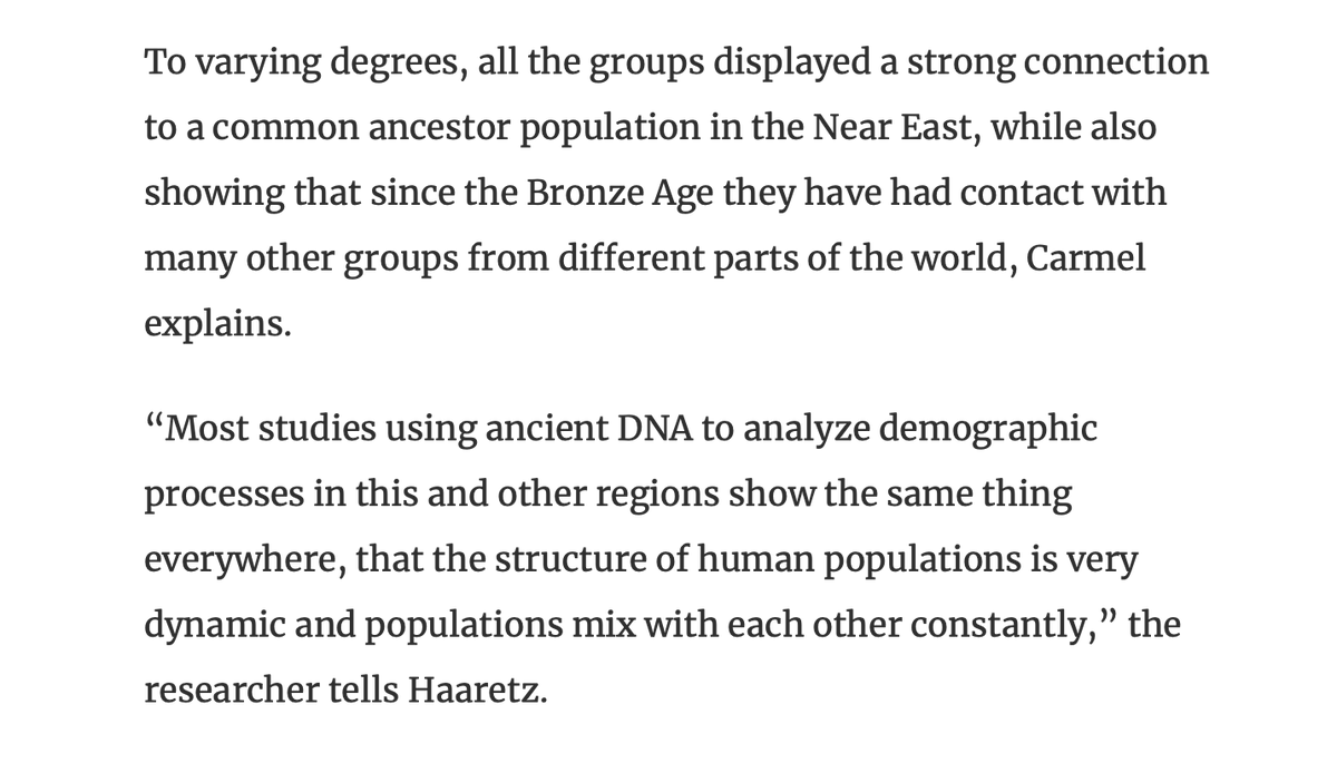 Then you have one of the authors of the study (Liran Carmel of Hebrew University) quoted in Haaretz saying that aDNA studies generally show "dynamic" populations that "mix with each other constantly" -- which completely upends how this is being presented!