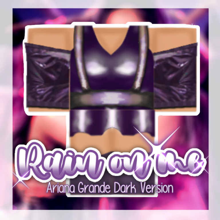 Taoino Yt On Twitter Rain On Me Ariana Grande Dark Version Sleeves Https T Co Ohaliqkbwx Dress Https T Co 0vredsuzrt My Clothing Group All 5 Robux Https T Co S0ygnxpvie Tagz Roblox Robloxdev Robloxdesigner - clothing for girls all for 5 robux roblox