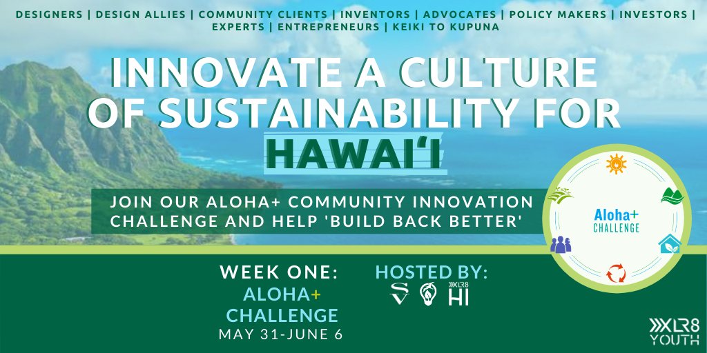 XLR8HI's tweet photo. Take part in our first Community Innovation Challenge: the Aloha+ Challenge and design solutions that can ignite a movement for a more sustainable future, grounded in a foundation of aloha and island values! Click the link below to sign up! 🤙 https://t.co/SHRhiRy11g https://t.co/VYp7yowXTs