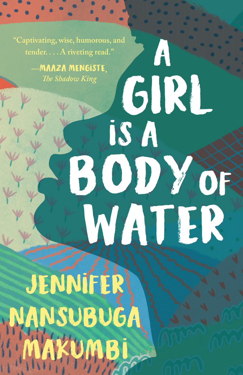 A GIRL IS A BODY OF WATER, the latest from KINTU author Jennifer Nansubuga Makumbi from  @Tin_House  @WWNortonLibrary Yet another great cover design from Norton  #ljdod