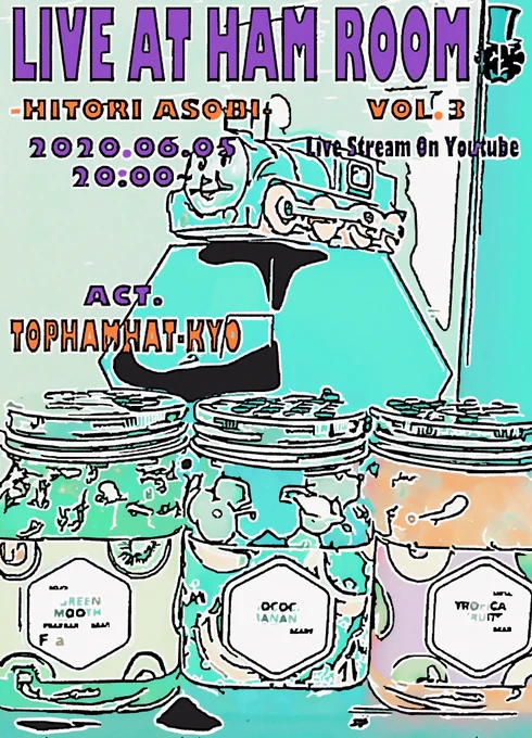 TOPHAMHAT-KYO LIVE AT HAM ROOM -HITORI ASOBI- VOL.36/5 (fri) 20:00〜またまた配信ライブする?ヨシッ!? 