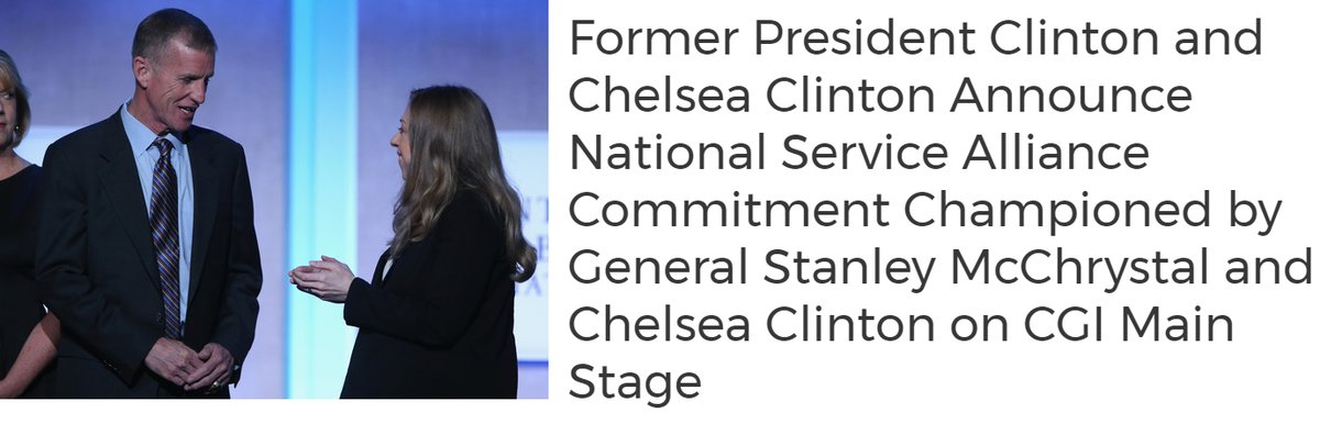 43/ 2014 - McChrystal and the Clinton Global Initiative (CGI) Alliance. Source https://www.prnewswire.com/news-releases/former-president-clinton-and-chelsea-clinton-announce-national-service-alliance-commitment-championed-by-general-stanley-mcchrystal-and-chelsea-clinton-on-cgi-main-stage-276200431.html