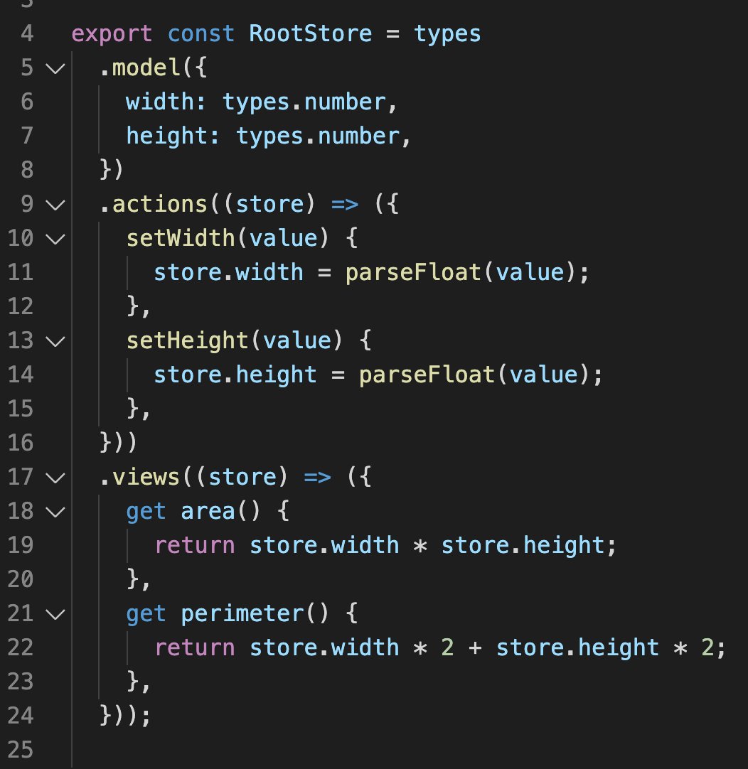 Now we need a couple of MST "views" to compute the area and perimeter. Views are computed values, so they essentially take data that's already in the store and present it in a different way. In this case, we already have width and height, so we can calculate these.