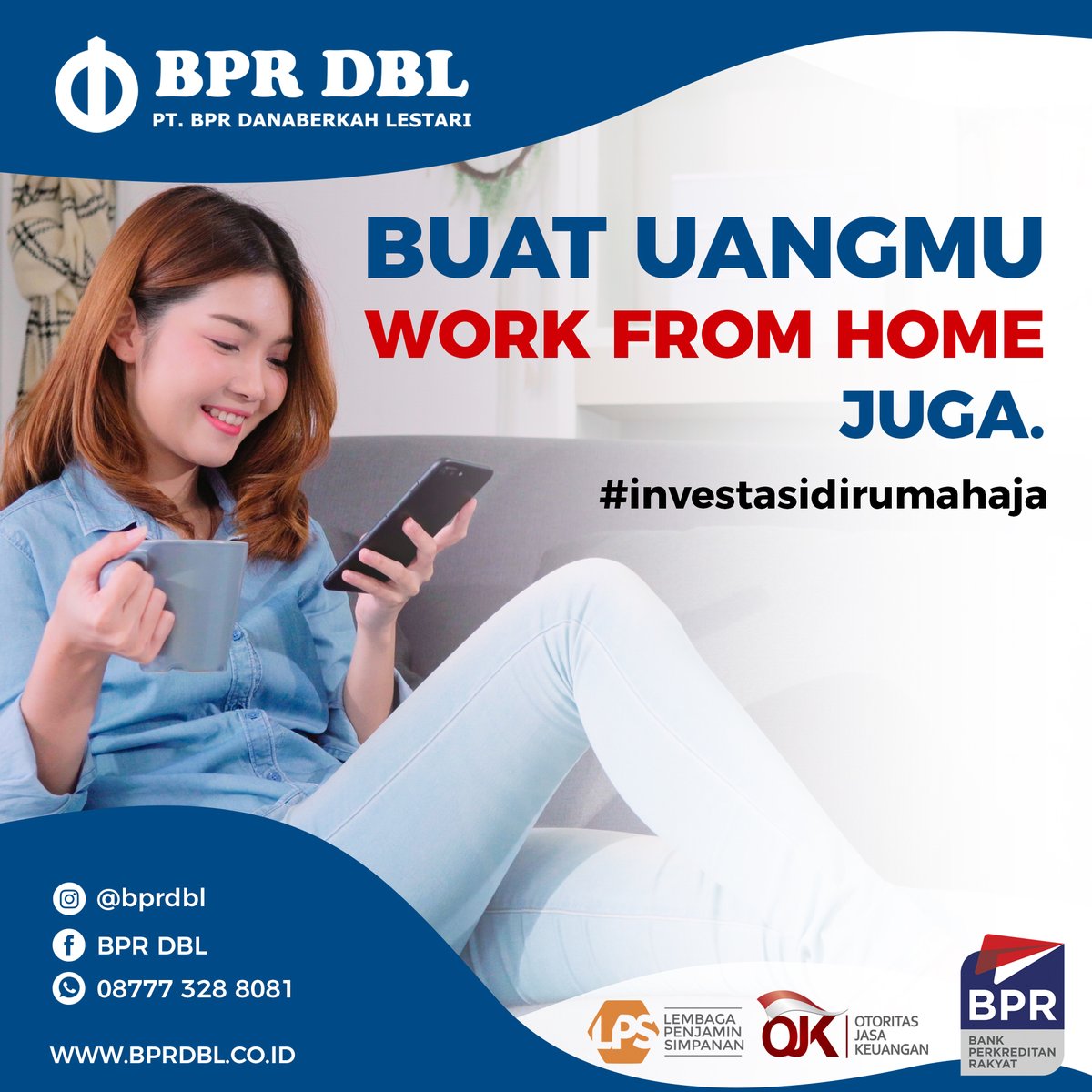Ga perlu keluar rumah. 
Ga perlu ngantri di bank untuk buka rekening. 
Cukup di rumah aja, kamu bisa tetap berinvestasi dengan mudah.
Dengan Deposito Online BPR DBL, Buat Uangmu Work From Home Juga!
bit.ly/investasidirum…
#dirumahaja #bprdbl #nabung #deposito #investasi