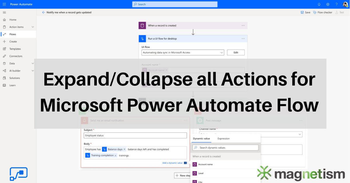 MagnetismXRM's tweet image. Are you using Power Automate and wasting time opening up each branch? This blog will show you a shortcut to expand and collapse all actions with one click of button - saving you time and frustration. Click here to read. ow.ly/ZlOu50zTbui #microsoft #powerautomateflow