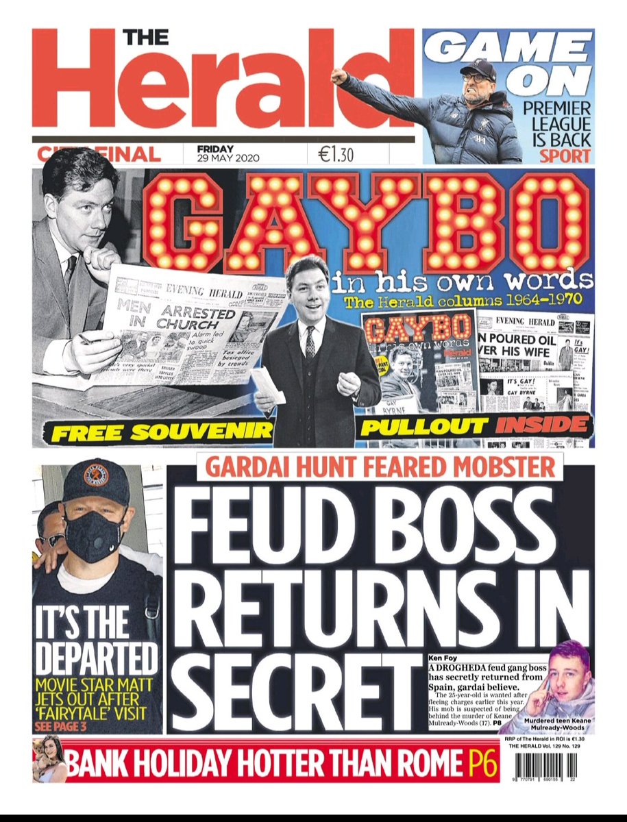 DublinIndo's tweet image. In today's Herald: A Drogheda feud gang boss has secretly returned from Spain.

Plus - GAYBO IN HIS OWN WORDS
Don't miss your free souvenir pullout.